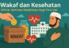 Wakaf dan Kesehatan: Ikhtiar Jaminan Kesehatan bagi Para Dai