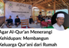 Agar Al-Qur’an Menerangi Kehidupan: Membangun Keluarga Qur’ani dari Rumah