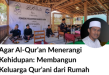 Agar Al-Qur’an Menerangi Kehidupan: Membangun Keluarga Qur’ani dari Rumah