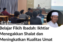 Belajar Fikih Ibadah: Ikhtiar Menegakkan Shalat dan Meningkatkan Kualitas Umat